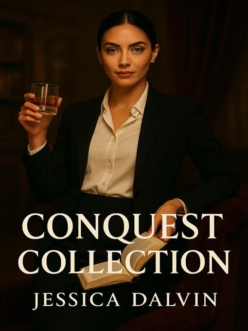 Title details for Conquest Collection by Jessica Dalvin - Wait list
